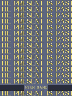 cover image of The Present Is Past